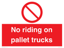 no-riding-on-pallet-trucks-sign~